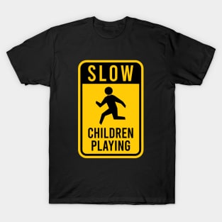 Caution Warning - Children at Play T-Shirt